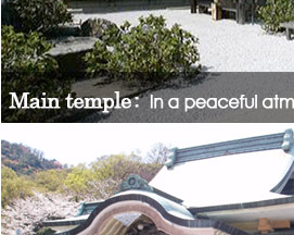 Main temple: In peaceful atmosphere, refreshing air is floating.